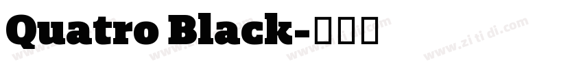 Quatro Black字体转换